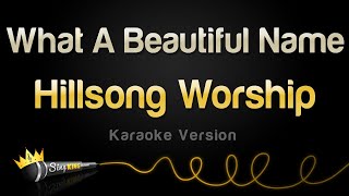 Hillsong Worship  What A Beautiful Name Karaoke Version [upl. by Monda]