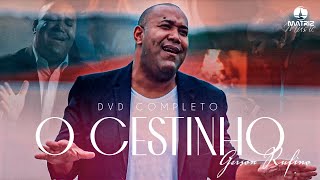 Gerson Rufino  DVD O cestinho com 10 LOUVORES IMPACTANTES [upl. by Irv]