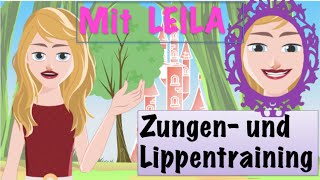 Mundmotorik für Kinder 5 Lippen u Zungenübungen mit Leila 1 Logopädie [upl. by Amatruda]