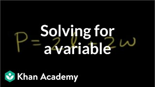 Solving for a variable  Linear equations  Algebra I  Khan Academy [upl. by Cyndie376]