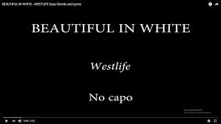 BEAUTIFUL IN WHITE  WESTLIFE Easy Chords and Lyrics [upl. by Ahsii613]