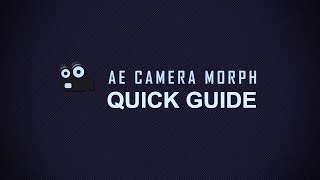 AE Camera Morph Quick Guide [upl. by Iveel142]