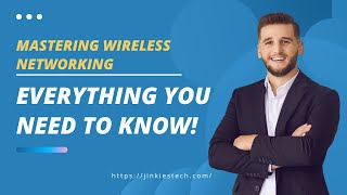 JT13  Exploring Wireless Networking Technologies Definition Importance Wi Fi Standards amp More [upl. by Arraes]