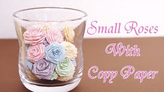 【ペーパーフラワー】紙で作る可愛いバラの花  How to Make Small Paper Roses [upl. by Fe]