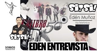 Eden Muñoz de Calibre 50 via telefonica con Farid El Si Si [upl. by Cyprian]