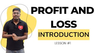 Profit and Loss  Lesson 1  Introduction  Formulas and Basics [upl. by Nehgam]