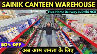 Sainik Canteen Warehouse से खरीदें Cheapest Branded Grocery Items amp FMCG Products fmcg grocery [upl. by Killie886]