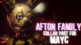 SFMFNAF Afton Family Remix Collab part for MayC  KryFuZe [upl. by Haelat]