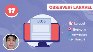 Observers en laravel ¿Qué son y para que sirven  Aprende a crear un sistema de blog con Laravel 10 [upl. by Oznofla494]