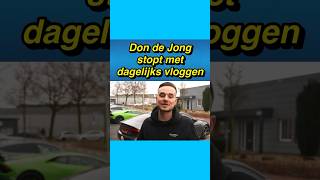 🥺😢 Don de Jong stopt met dagelijks vloggen dondejong vlog [upl. by Tenney690]