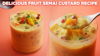 Delicious Fruit Semai Custard Recipe [upl. by Oakes]