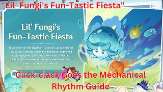 quotLil Fungis FunTastic Fiestaquot Clickclack Goes the Mechanical Rhythm Guide【Genshin Impact 42】 [upl. by Appledorf]