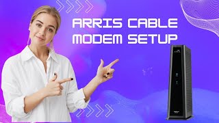 Arris Cable Modem Setup  Do It Yourself [upl. by Quinta96]