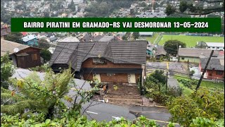 Bairro Piratini GramadoRS desabando hoje 13 de maio 2024 [upl. by Trever]