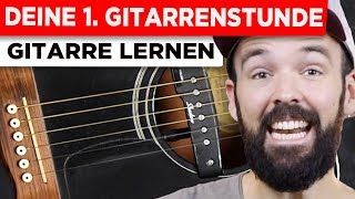 Gitarre lernen für Anfänger  Deine erste Gitarrenstunde  einfach amp auf Deutsch [upl. by Amian]