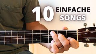 10 einfache Gitarren Lieder für Anfänger zum Nachspielen [upl. by Ardnnaed]