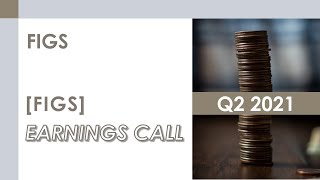 FIGS stock Figs Q2 2021 Earnings Call 81221 [upl. by Paradies654]