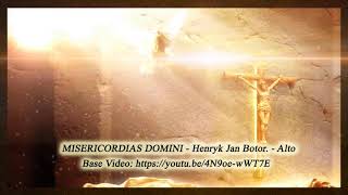 Misericordias Domini  Henryk Jan Botor  Alto [upl. by Alarise]