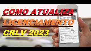 COMO ATUALIZA POR QUE NÃO ATUALIZA CRLV LICENCIAMENTO 2023 [upl. by Imelda]