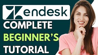 How to Use Zendesk 2024  Zendesk Tutorial For Customer Service [upl. by Heath829]