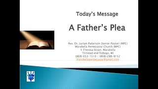 A Fathers Plea  June 20 2021  930 am [upl. by Ttsepmet58]