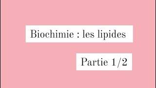 Biochimie Structurale  Les Lipides [upl. by Eloc]