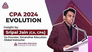 CPA 2024 Changes and How it can impact you By Sripal JainCA CPA [upl. by Lilia]