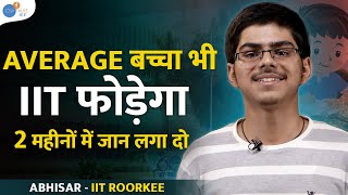 इस Maths Strategy से IIT फोड़ा  IIT  JEE Motivational Video  Abhisar  JoshTalksJEE [upl. by Nawram517]