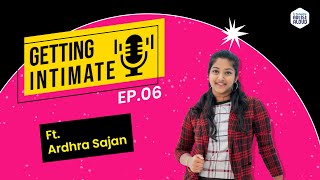 Getting Intimate Ep 06 ft ARDHRA SAJAN  Indias FIRST FluetBoxer  Journey Of Ardhra Sajan [upl. by Galven]