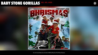 Baby Stone Gorillas  Ho Ho Hoe Official Audio [upl. by Bick]