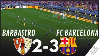 Barbastro vs FC Barcelona 23 HIGHLIGHTS • Simulación amp Recreación de Video Juego [upl. by Wojak]