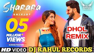 SHARARA Dhol Remix Shivjot Ft DJ Rahul Records Latest Punjabi Video Remix Song 2020 [upl. by Libenson994]