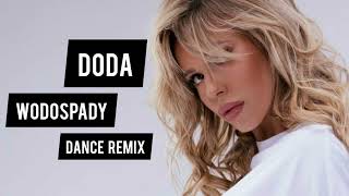 Doda  Wodospady Dance Remix [upl. by Atsilac]