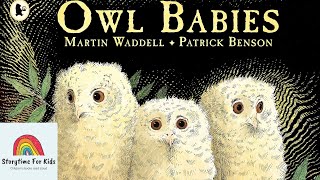 Storytime for kids read aloud  Owl Babies by Martin Waddell [upl. by Holman]