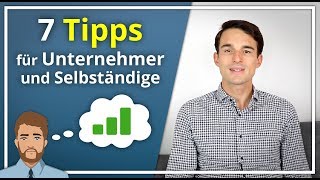 7 Wichtige TIPPS für Unternehmer amp Selbständige  Finanzfluss [upl. by Ainig]