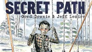 Gord Downies Secret Path [upl. by Ttam334]