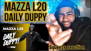 Mazza L20  Daily Duppy  Reaction [upl. by Squier]