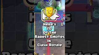 20 Rarest Emotes In Clash Royale clashroyale shorts [upl. by Aiuqes105]