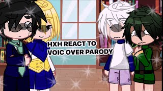 HXH REACT TO VOICE OVER PARODY PART 2 SPECIAL 1k  reaction recommended hxh gacha [upl. by Akir]