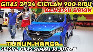 GIIAS 2024 DAIHATSU SIRION TURUN HARGA 30 JUTA ⁉️ JANGAN BELI MOTOR DULU NIH [upl. by Aig]