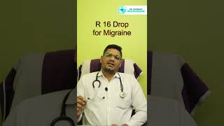 R16 Drop Homeopathic Medicine  Best Medicine for Migraine  Dr Sunil Patidar migraine [upl. by Rimhsak]