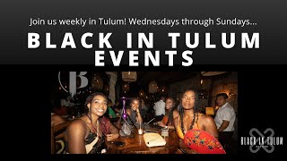 Black In Tulum Events Good Vibes Only  Afrobeat Saturdays [upl. by Yule183]