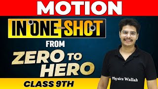 MOTION in One Shot  From Zero to Hero  Class 9th [upl. by Doty]