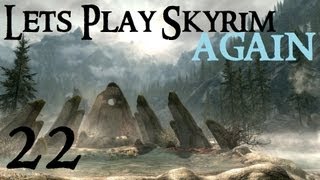 Lets Play Skyrim Again  Chapter 1 Part 22 [upl. by Ibrek951]