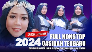 FULL NONSTOP QASIDAH TERBARU 2024  QOSIDAH EL WAFDA LIVE IN BLERONG GUNTUR DEMAK JAWA TENGAH [upl. by Hein]