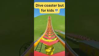 Dive coaster but for kids💀 [upl. by Tommie]