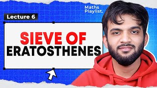 L6 Sieve of Eratosthenes  Maths Playlist [upl. by Naneek282]