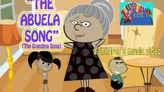 THE ABUELA SONG The Grandma Song  a childrens music video [upl. by Hedi]