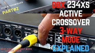 DBX 234XS Crossover 3way Mode Explained  Active Crossover  Part2 TECH amp TECHNIQUES  IN HINDI [upl. by Adnoma]