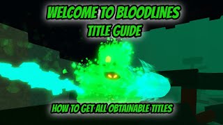 Welcome to Bloodlines Title Guide [upl. by Ormand]